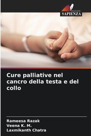 ksiazka tytu: Cure palliative nel cancro della testa e del collo autor: Razak Rameesa