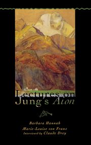 Lectures on Jung's Aion, Hannah Barbara