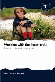 Working with the inner child, Biaek Ewa Danuta