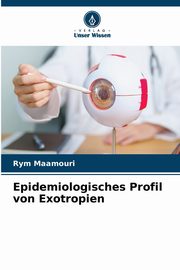 Epidemiologisches Profil von Exotropien, Maamouri Rym