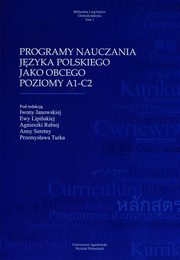 ksiazka tytu: Programy nauczania jzyka polskiego jako obcego poziomy A1-C2 autor: 