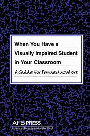 When You Have a Visually Impaired Student in Your Classroom, Russotti Joanne