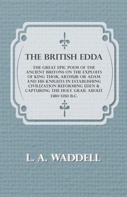 The British Edda, Waddell L. A.