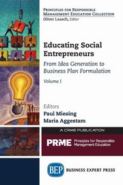 Educating Social Entrepreneurs, Volume I, 