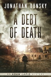 A Debt of Death, Dunsky Jonathan