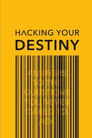 Hacking your destiny, Lillrud Karl