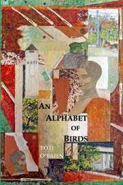 An Alphabet of Birds, O'Brien Toti