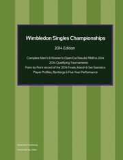 Wimbledon Singles Championships  - Complete Open Era Results 2014 Edition, Barclay Simon