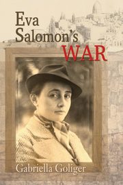 Eva Salomon's War, Goliger Gabriella