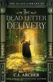 The Dead Letter Delivery, Archer C.J.