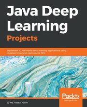 Java Deep Learning Projects, Karim Md. Rezaul