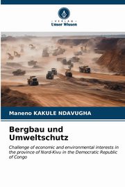 Bergbau und Umweltschutz, KAKULE NDAVUGHA Maneno