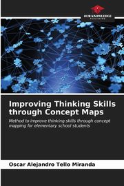 ksiazka tytu: Improving Thinking Skills through Concept Maps autor: Tello Miranda Oscar Alejandro