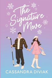The Signature Move, Diviak Cassandra