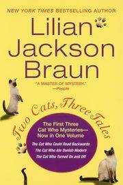 Two Cats, Three Tales, Braun Lilian Jackson
