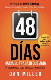 48 Das Hacia el Trabajo que Ama (Spanish Edition), Miller Dan