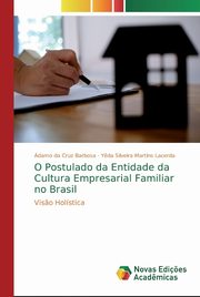 O Postulado da Entidade da Cultura Empresarial Familiar no Brasil, da Cruz Barbosa damo