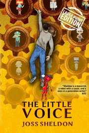 The Little Voice, Sheldon Joss