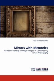 ksiazka tytu: Mirrors with Memories autor: Scheiwiller Staci Gem