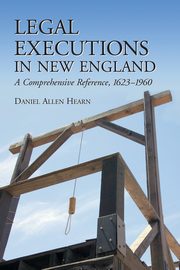Legal Executions in New England, Hearn Daniel Allen