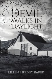 The Devil Walks in Daylight, Baker Eileen Tierney