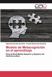 Modelo de Metacognicin en el aprendizaje, Daz Canchola Olga Herminia