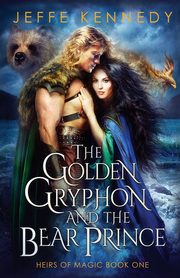 The Golden Gryphon and the Bear Prince, Kennedy Jeffe