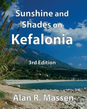 Sunshine and Shades on Kefalonia, Massen Alan R.