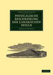 Physicalische Beschreibung Der Canarischen Inseln, Von Buch Leopold