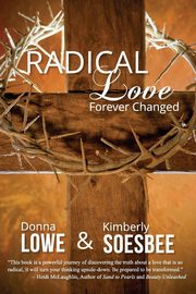 Radical Love, Soesbee Kimberly