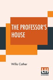 The Professor's House, Cather Willa