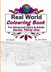 ksiazka tytu: Real World Colouring Books Series 31 autor: Boom John