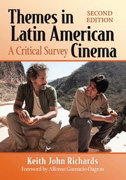 Themes in Latin American Cinema, Richards Keith  John