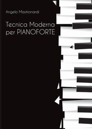 Tecnica Moderna per Pianoforte, Mastronardi Angelo