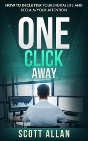 One Click Away, Allan Scott