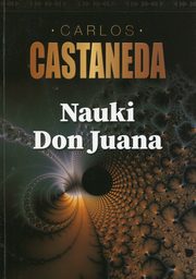 Nauki Don Juana, Castaneda Carlos