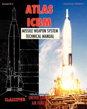 Atlas ICBM Missile Weapon System Technical Manual, Air Force United States