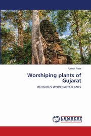 Worshiping plants of Gujarat, Patel Rajesh