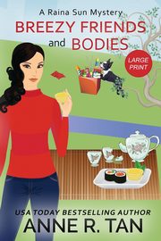 Breezy Friends and Bodies, Tan Anne R.