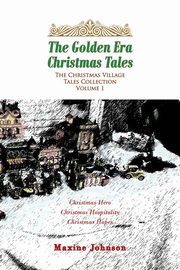The Golden Era Christmas Tales, Johnson Maxine