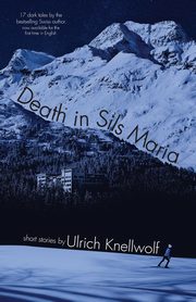 Death In Sils Maria, Knellwolf Ulrich