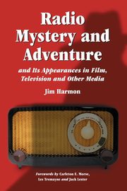 Radio Mystery and Adventure and Its Appearances in Film, Television and Other Media, Harmon Jim