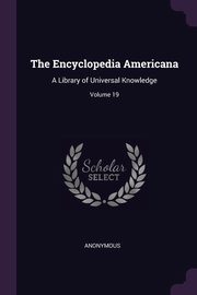 The Encyclopedia Americana, Anonymous