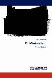 Of Minimalism, Vaneenoo Cedric