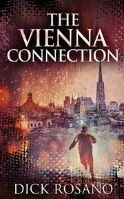 The Vienna Connection, Rosano Dick