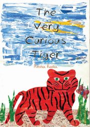 The Very Curious Tiger, Kara Amina