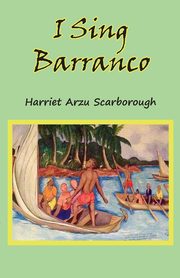 I Sing Barranco, Scarborough Harriet Arzu