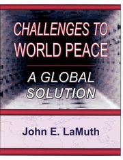 ksiazka tytu: Challenges to World Peace autor: LaMuth John E.