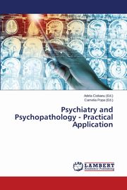 Psychiatry and Psychopathology - Practical Application, 