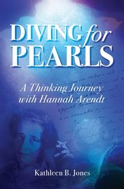 Diving for Pearls, Jones Katheen B.